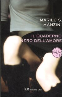 Bild des Verkufers fr Il quaderno nero dell'amore zum Verkauf von WeBuyBooks