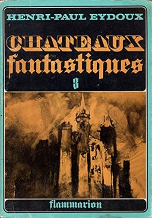 Bild des Verkufers fr Chateaux fantastiques, tome 3 zum Verkauf von Ammareal