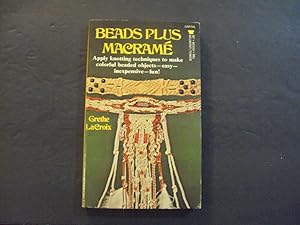 Seller image for Beads Plus Macrame pb Grethe LaCroix 1st Belmont Print 1970 for sale by Joseph M Zunno