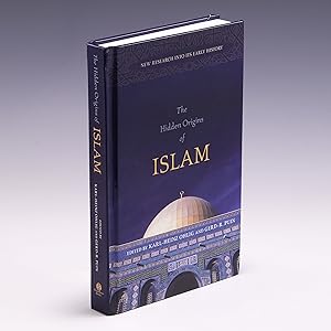 Imagen del vendedor de The Hidden Origins of Islam: New Research into Its Early History a la venta por Salish Sea Books