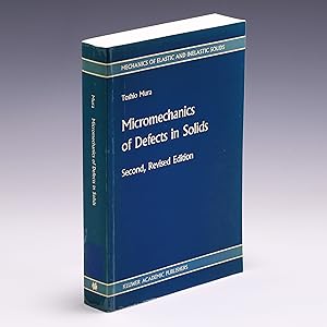 Image du vendeur pour Micromechanics of Defects in Solids (Mechanics of Elastic and Inelastic Solids, 3) mis en vente par Salish Sea Books