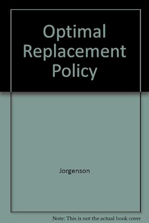 Imagen del vendedor de Optimal Replacement Policy (Studies in Mathematical and Managerial Economics Volume 8) a la venta por Ammareal