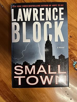 Seller image for Small Town: A Novel (Block, Lawrence) for sale by Lifeways Books and Gifts