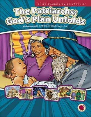 Immagine del venditore per The Patriarchs: God's Plan Unfolds (Lesson Text only- Visuals sold Separately) venduto da Reliant Bookstore