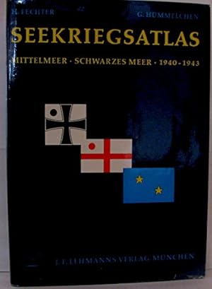 Bild des Verkufers fr Seekriegsatlas : Mittelmeer, Schwarzes Meer; 1940 - 1943. [Kt.:] Helmut Fechter. [Text:] Gerhard Hmmelchen. Vorw. von Friedrich Ruge zum Verkauf von Antiquariat Johannes Hauschild