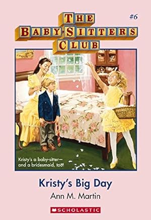 Bild des Verkäufers für Baby-Sitters Club #6: Kristy's Big Day zum Verkauf von WeBuyBooks