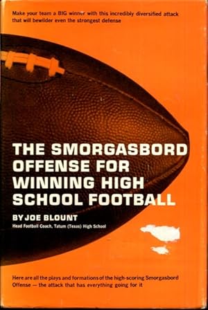 Seller image for The smorgasbord offense for winning high school football for sale by Turgid Tomes