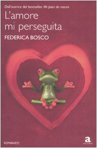 Seller image for L'amore mi perseguita for sale by WeBuyBooks