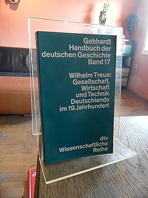 Imagen del vendedor de Gesellschaft, Wirtschaft und Technik Deutschlands im 19. Jahrhundert. [Gebhardt Handbuch der deutschen Geschichte Band 17]. Neunte, neu bearbeitete Auflage. a la venta por Antiquariat Floeder