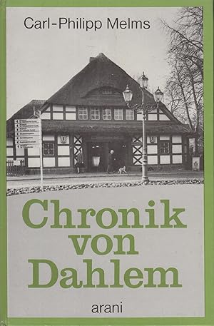 Immagine del venditore per Chronik von Dahlem 1217-1945: Vom Rittergut zur stdtischen Domne venduto da Leipziger Antiquariat
