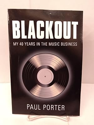 BLACKOUT: My 40 Years in the Music Business