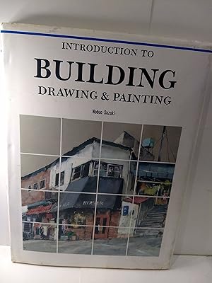 Introduction to Building Drawing & Painting