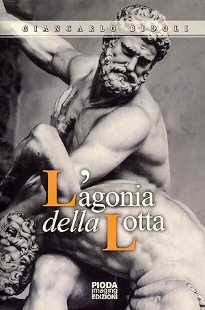 Seller image for L'agonia della lotta for sale by Libro Co. Italia Srl