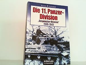 Bild des Verkufers fr Die 11. Panzer-Division: "Gespenster-Division" 1939-1945. zum Verkauf von Antiquariat Ehbrecht - Preis inkl. MwSt.