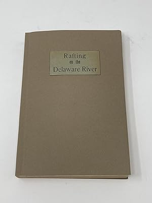 Seller image for RAFTING ON THE DELAWARE RIVER for sale by Aardvark Rare Books, ABAA