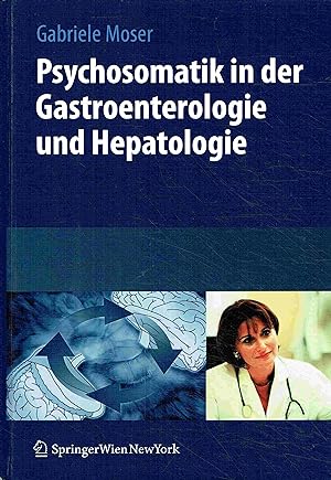 Psychosomatik in der Gastroenterologie und Hepatologie.