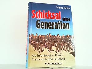 Bild des Verkufers fr Schicksal einer Generation - Als Infanterist in Frankreich und Ruland. zum Verkauf von Antiquariat Ehbrecht - Preis inkl. MwSt.