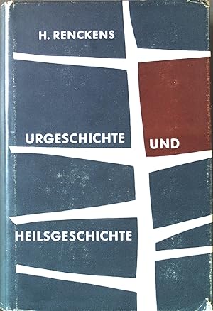 Seller image for Urgeschichte und Heilgeschichte - Israels Schau in die Vergangenheit nach Gen. 1-3 Aus dem Niederlndischen bersetzt von Hugo Zulauf. for sale by books4less (Versandantiquariat Petra Gros GmbH & Co. KG)