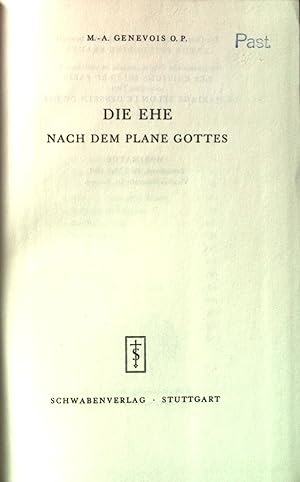 Bild des Verkufers fr Die Ehe: nach dem Plane Gottes. zum Verkauf von books4less (Versandantiquariat Petra Gros GmbH & Co. KG)
