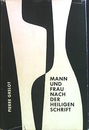 Seller image for Mann und Frau nach der Heiligen Schrift. for sale by books4less (Versandantiquariat Petra Gros GmbH & Co. KG)