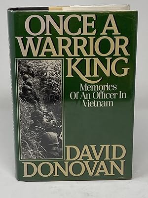 ONCE A WARRIOR KING, MEMORIES OF AN OFFICER IN VIETNAM (SIGNED)