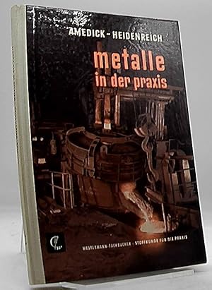 Bild des Verkufers fr Stoffkunde fr Praxis. Metalle in der Praxis. zum Verkauf von Antiquariat Unterberger