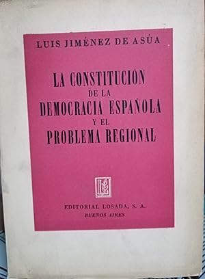 La Constitución de la democracia española y el problema regional