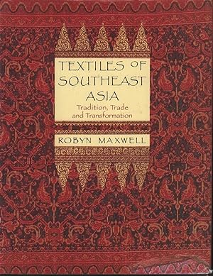 Immagine del venditore per Textiles of Southeast Asia. Tradition, Trade and Transformation. venduto da Asia Bookroom ANZAAB/ILAB
