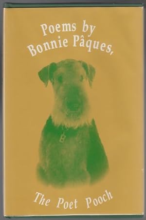 Image du vendeur pour Poems By Bonnie Paques The Poet Pooch (Airedale Dog) SIGNED mis en vente par HORSE BOOKS PLUS LLC