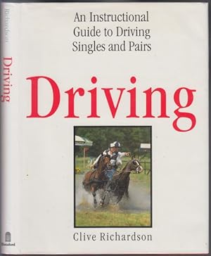 Seller image for Driving An Instructional Guide to Driving Singles and Pairs for sale by HORSE BOOKS PLUS LLC