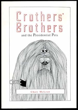 Bild des Verkufers fr Crothers' Brothers and the Presidential Pets zum Verkauf von HORSE BOOKS PLUS LLC