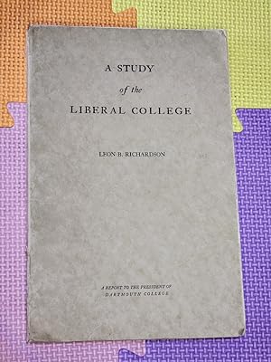 Immagine del venditore per A Study of the Liberal College venduto da Earthlight Books