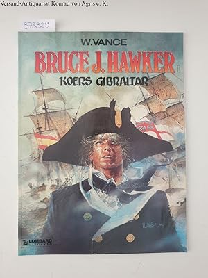 Bild des Verkufers fr Bruce J. Hawker: Koers Gibraltar: zum Verkauf von Versand-Antiquariat Konrad von Agris e.K.