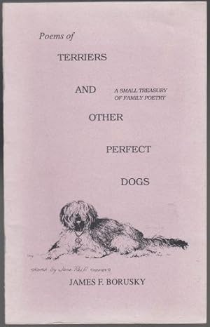 Poems of Terriers And Other Perfect Dogs A Small Treasury of Family Poetry