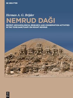 Seller image for Nemrud Dagi : Recent Archaeological Research and Preservation and Restoration Activities in the Tomb Sanctuary on Mount Nemrud for sale by AHA-BUCH GmbH