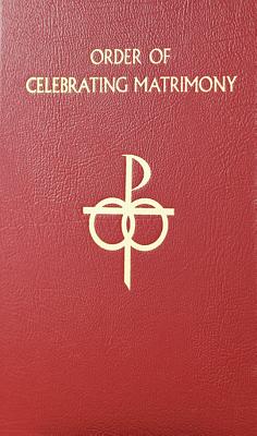 Bild des Verkufers fr Order of Celebrating Matrimony (Hardback or Cased Book) zum Verkauf von BargainBookStores