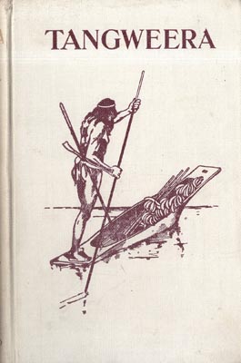 Image du vendeur pour Tangweera: Life and Adventure among gentle savages. mis en vente par Berkelouw Rare Books