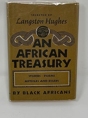 Image du vendeur pour AN AFRICAN TREASURY, ARTICLES / ESSAYS / STORIES / POEMS BY BLACK AFRICANS, SELECTED BY LANGSTON HUGHES mis en vente par Aardvark Rare Books, ABAA