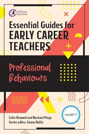 Imagen del vendedor de Essential Guides for Early Career Teachers : Professional Behaviours a la venta por GreatBookPrices