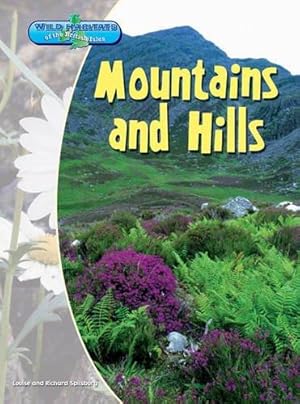 Bild des Verkufers fr Mountains and Hills (Wild Habitats of the British Isles) zum Verkauf von WeBuyBooks