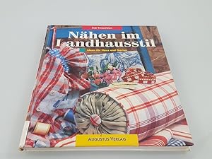 Imagen del vendedor de Nhen im Landhausstil : Ideen fr Haus und Garten ; Schritt-fr-Schritt-Anleitungen / Sue Thompson. [bers.: Hubert Roth] Ideen fr Haus und Garten. Schritt-frSchritt-Anleitungen a la venta por SIGA eG