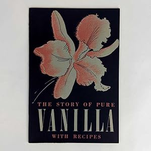 The Story of Pure Vanilla with Recipes