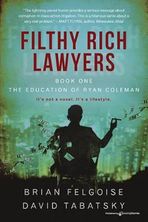 Seller image for Filthy Rich Lawyers : The Education of Ryan Coleman for sale by AHA-BUCH GmbH