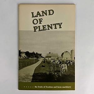 Land of Plenty: The Fruits of Freedom and Farm Machinery