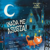 Seller image for Nada me asusta! (+ 3 aos) for sale by Agapea Libros
