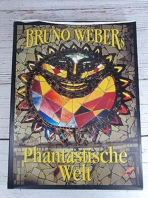 Bild des Verkufers fr Bruno Webers Phantastische Welt zum Verkauf von BuchSigel