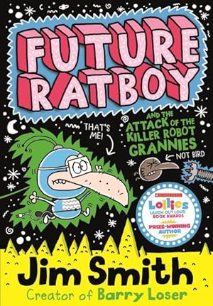 Bild des Verkufers fr Future Ratboy and the Attack of the Killer Robot Grannies zum Verkauf von Smartbuy