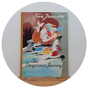 Seller image for The Dangerous Journey [Moomin 1st Edition] for sale by Orchard Bookshop [ANZAAB / ILAB]