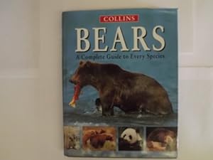 Seller image for Bears: A Complete Guide to Every Species for sale by WeBuyBooks