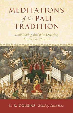 Bild des Verkufers fr Meditations of the Pali Tradition: Illuminating Buddhist Doctrine, History, and Practice zum Verkauf von moluna